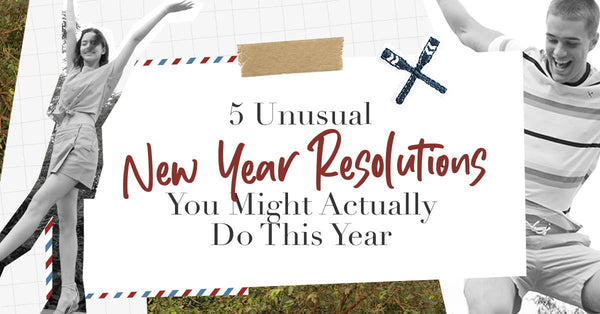 5 Unusual New Year Resolutions You Might Actually Do This Year